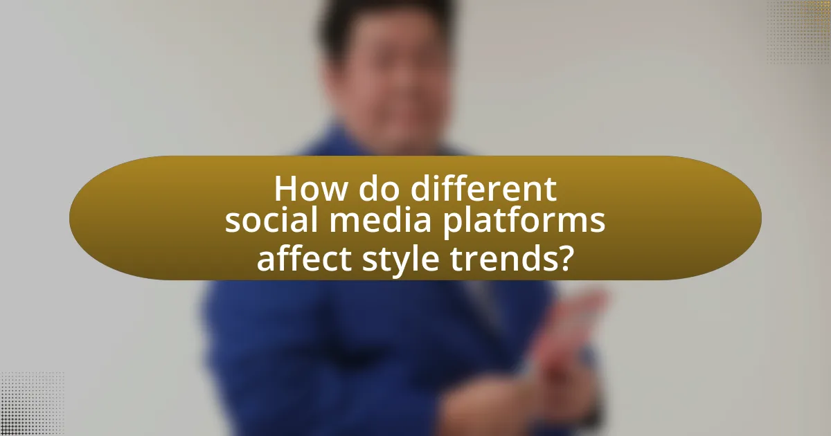 How do different social media platforms affect style trends?